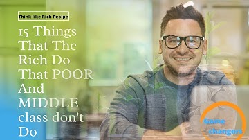 15 Things That Rich People Do That Poor and Middle Class Don