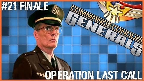 Command and Conquer: Generals [FINALE] | Mission 7 (USA) - OPERATION LAST CALL