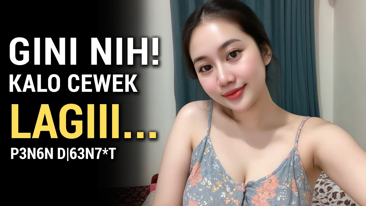 Cewek Kalo Lagi Ada Keinginan, Gini Nih Rasanya!!!