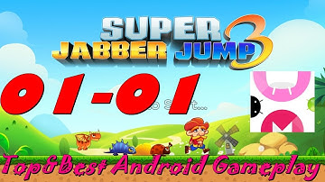 Super Jabber Jump 3 Android Gameplay World 01-01