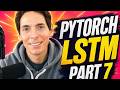 Pytorch LSTM Part 7