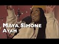 Maya simone performing ayam