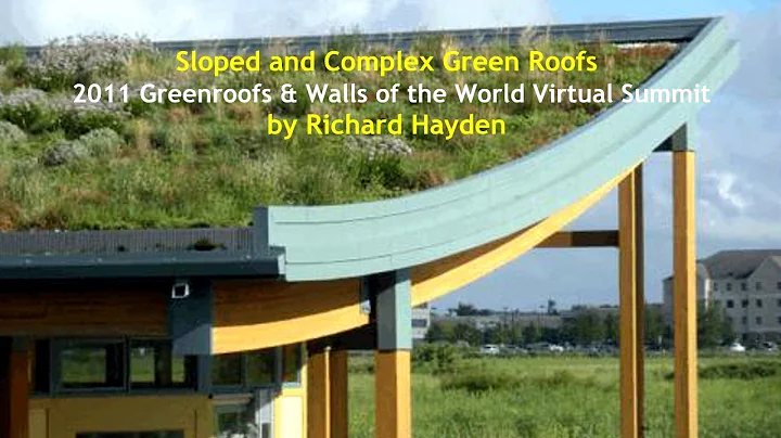 VS2011#9 - "Sloped and Complex Green Roofs" by Ric...