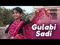 Gulabi Sadi Dance | Marathi Song Dance | Gulabi Saree Ani Lali Lal Lal | Sashti Baishnab