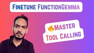 🚀 Fine-tuning FunctionGemma For Tool Calling | Teaching Tool Selection To An AI