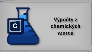 Chemie - Výpočty z chemických vzorců