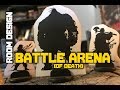 Room Design: BATTLE ARENA (of death)