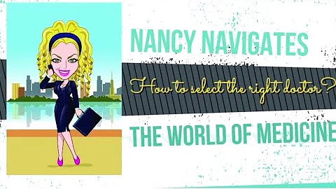 Nancy Valenzuela- How to Select the Right Doctor