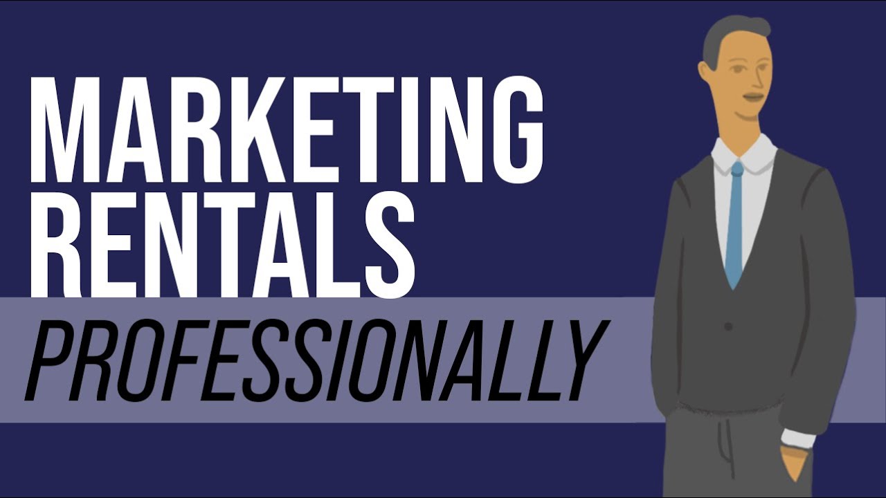 Marketing Rentals Professionally – Insight From a Property Management, D.C.