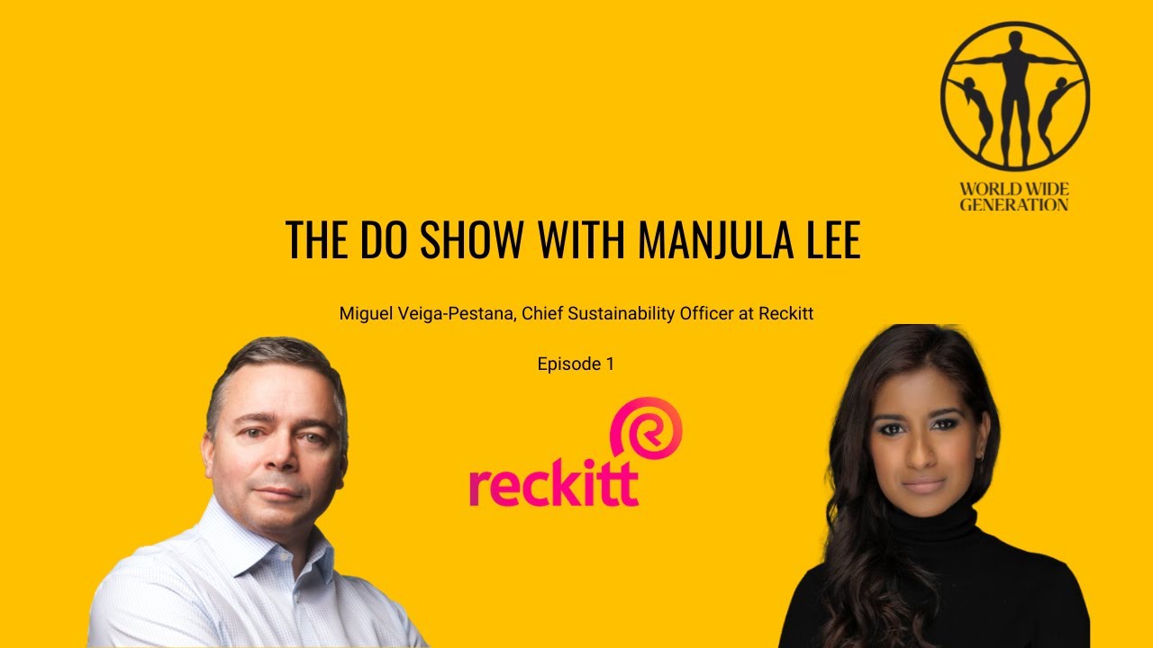 The Do Show with Manjula Lee - Miguel Veiga-Pestana - Reckitt | Episode 1