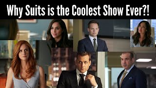 Why Suits is the Coolest TV Show Ever! | Analysis | Harvey, Mike, Louis, Donna, Jessica, Rachel