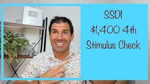 SSDI - $1,400 4th Stimulus Check Update - Social Security Disability