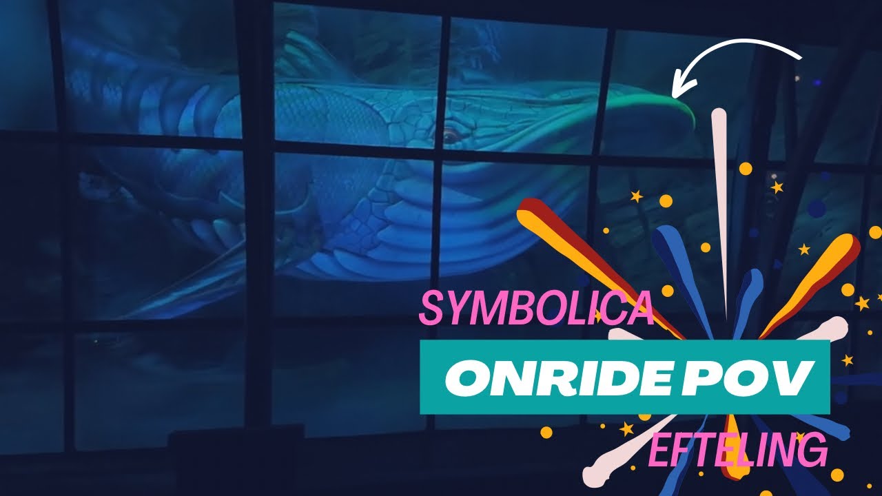Symbolica - (Onride/POV) Efteling 2024