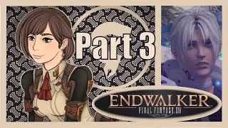 FINAL FANTASY XIV: ENDWALKER Playthrough - Part.3