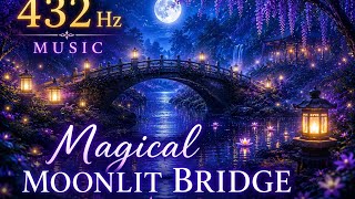 🌙 432Hz Moonlit Bridge Over the Dream Stream | Magical Sleep & Study Ambience