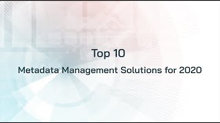 Top 10 Metadata Management Solutions for 2020