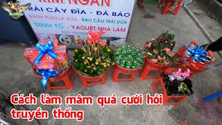 Hướng dẫn cách trang trí mâm quả cưới hỏi truyền thống│Yêu Miền Tây 63