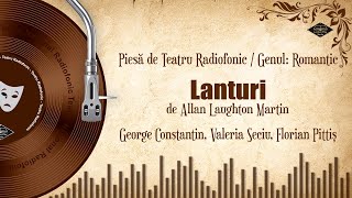 Lanțuri - de Allan Laughton Martin | Teatru pe Vinil