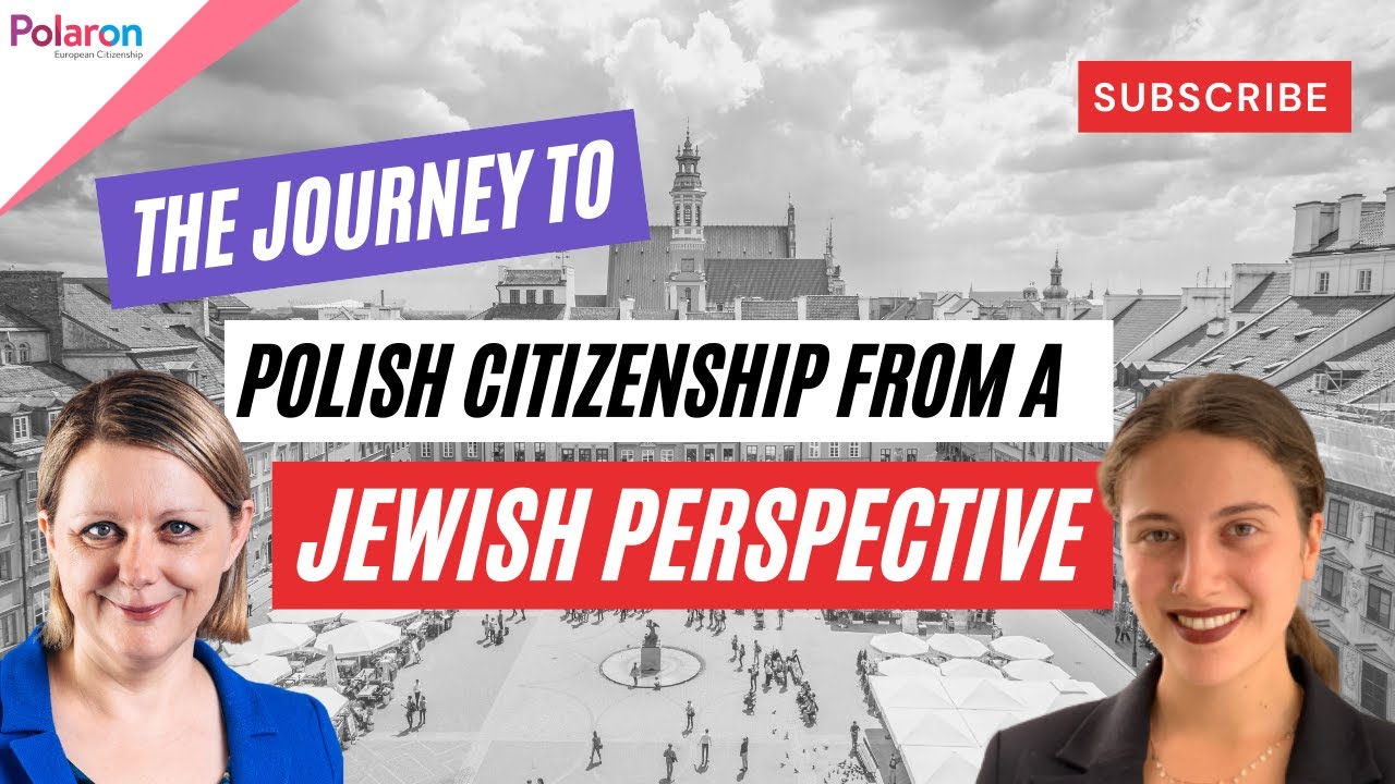 The Journey to Polish Citizenship from a Jewish Perspective