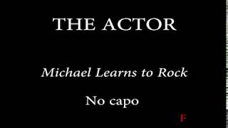 The Actor -  Michael Learn To Rock
