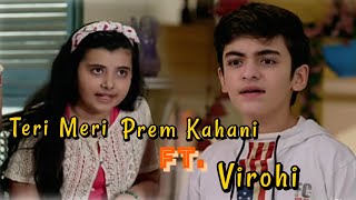 Download Teri Meri Prem Kahani Ft. Virohi Vm Video MP3 Teri Meri Prem Kahani Ft. Virohi Vm