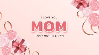 Free Mother's Day Animation Video Template (Customizable) - FlexClip