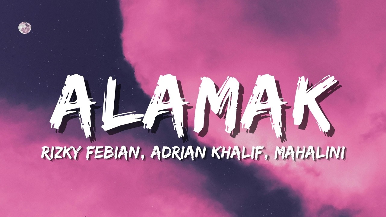 Cover Rizky Febian, Adrian Khalif, Mahalini - Alamak | Live Session (Official Music Video Lyric)