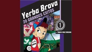 Miniatura de "Yerba Brava - Pibe Cantina"