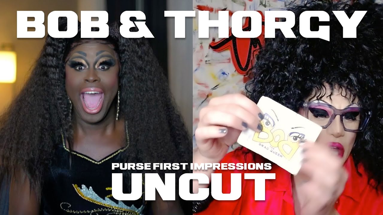 Purse First Impressions: Uncut | Bob The Drag Queen & Thorgy | Drag Race All-Stars 6 EP4