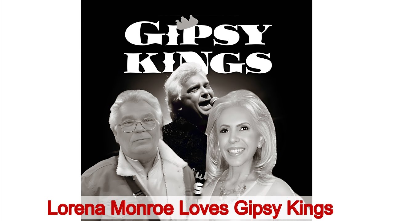 Lorena Monroe Loves Gipsy Kings