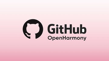 OpenHarmony enters GitHub