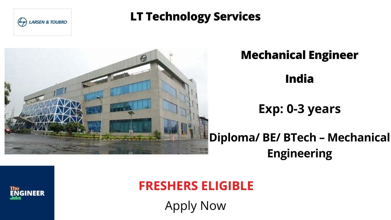 LT Technology Services | Freshers | Mechanical Engineer | Diploma/ BE ...