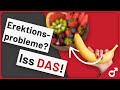 Was essen bei Erektionsproblemen?