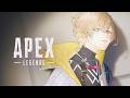 【APEX】 今とってもホットなFPSゲームをプレイ　w/ ひばり、あきら【にじさんじ/風楽奏斗】