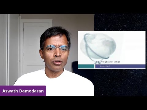 The Illusion of Smart Money - Webinar with Aswath Damodaran