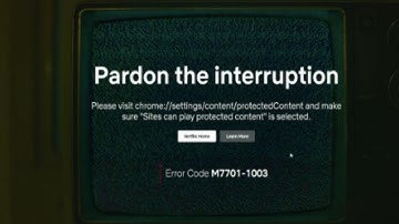 How To Resolve Netflix Error Code m7701-1003?