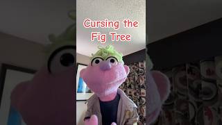 Cursing the Fig Tree