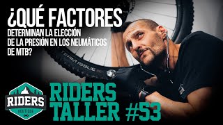 ¿Qué factores determinan la elección de la presión en los neumáticos de MTB? Riders Taller #53