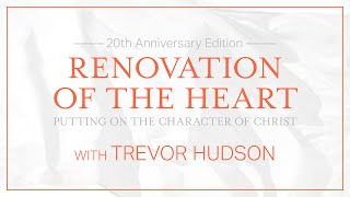 Renovation of The Heart 20year Anniversary - Trevor Hudson