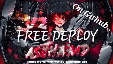Free Deploy Asitha md WhatsApp Bot On Github..100% Free (Easy To Deploy)