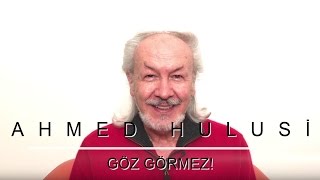 Göz Görmez! - Ahmed Hulusi Resimi