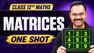 MATRICES in One Shot | All Concepts & PYQs Covered | Class 12th JEE Maths