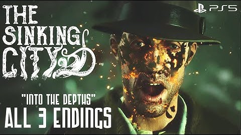 "Into the Depths" | The Sinking City (PS5) - FINAL Main Case (All Endings)