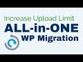 Increase 512MB Upload Limit for All-in-one WP Migration Plugin