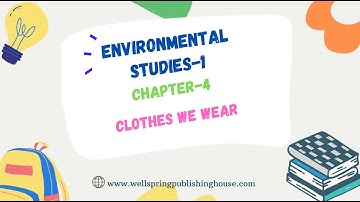 CLASS-1 | EVS | CHAPTER-4 | CLOTHES WE WEAR