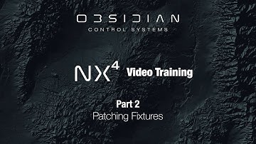 NX4™ Training - Part 2 (Patching Fixtures)