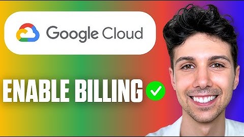 How to Enable Billing on Google Cloud Project (Easy Guide 2025)