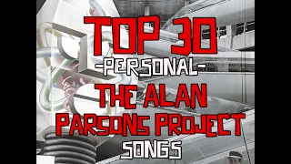 TOP 30 - The Alan Parsons Project songs