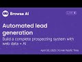 How to scrape leads from any website | Browse AI webinar - April 2025