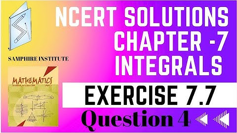 🔹️🔹️chapter 7 integrals exercise 7.7 question 4|maths ncert solutions|class 12|cbse🔹️🔹️